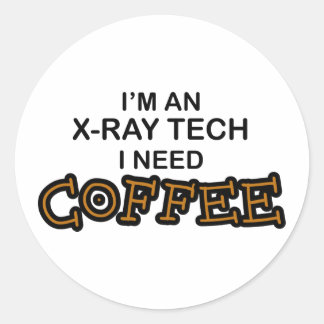 Need Coffee - X-Ray Tech Classic Round Sticker
