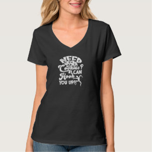 Need cookies I can hook you up - bakery T-Shirt