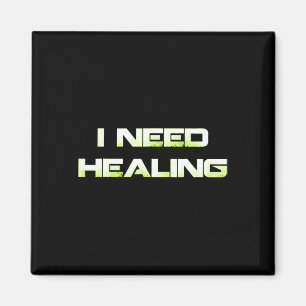 Need Healing Video Game Gaming Shirt Funny Video G Magnet