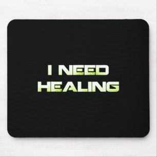 Need Healing Video Game Gaming Shirt Funny Video G Mouse Mat