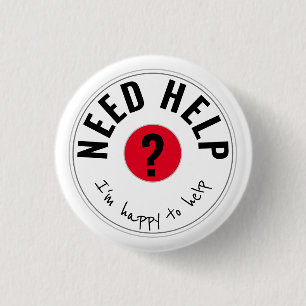 NEED HELP I'm happy to help RED 3 Cm Round Badge