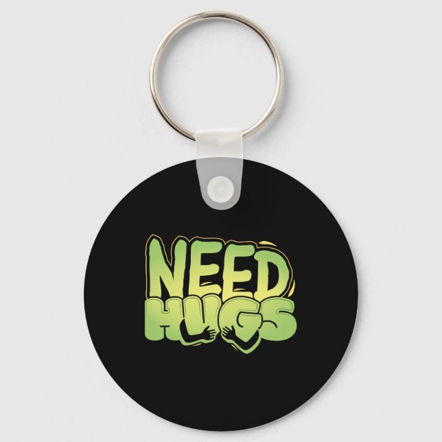 Need Hugs – Cute Comfort Design For D Days  Key Ring (Front)