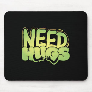 Need Hugs – Cute Comfort Design For D Days  Mouse Mat