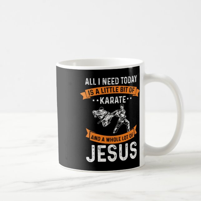 Need Karate Jesus Christian God Love Sports Fighti Coffee Mug (Right)