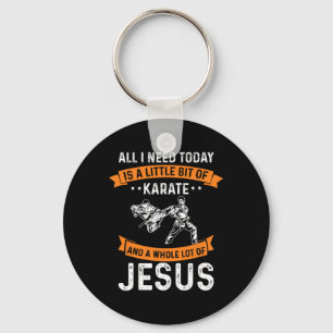 Need Karate Jesus Christian God Love Sports Fighti Key Ring