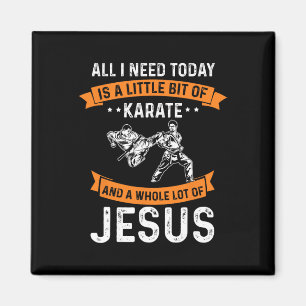 Need Karate Jesus Christian God Love Sports Fighti Magnet