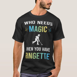 Need Magic Ringette T-Shirt