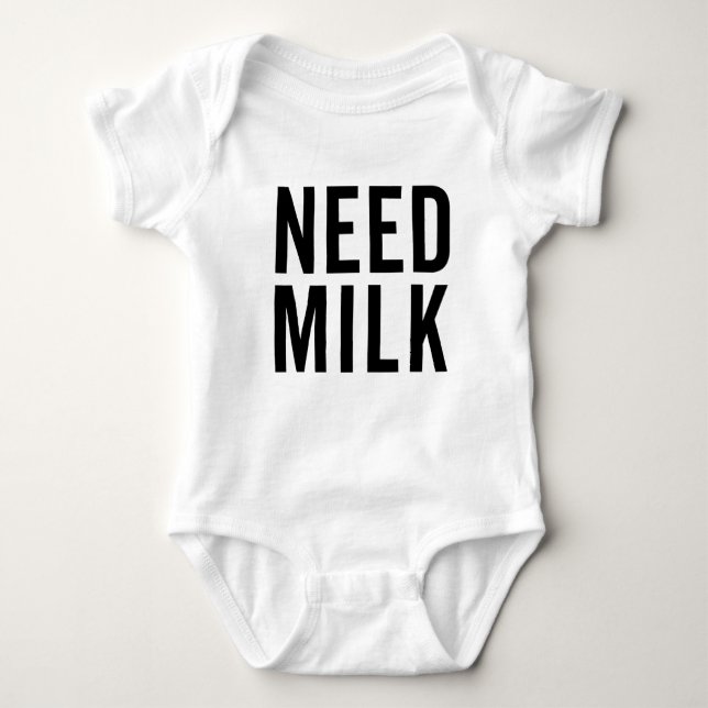 Need Milk Baby Baby Bodysuit (Front)