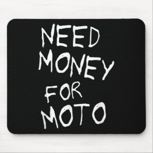 Need Money For Moto Lover Motorcycle Biker Motocro Mouse Mat