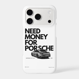Need Money For Porsche Fun