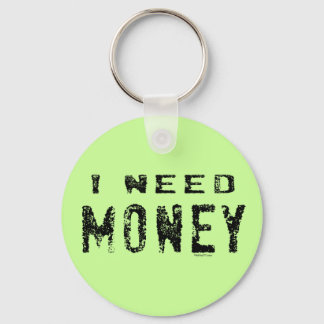 Need Money keychain