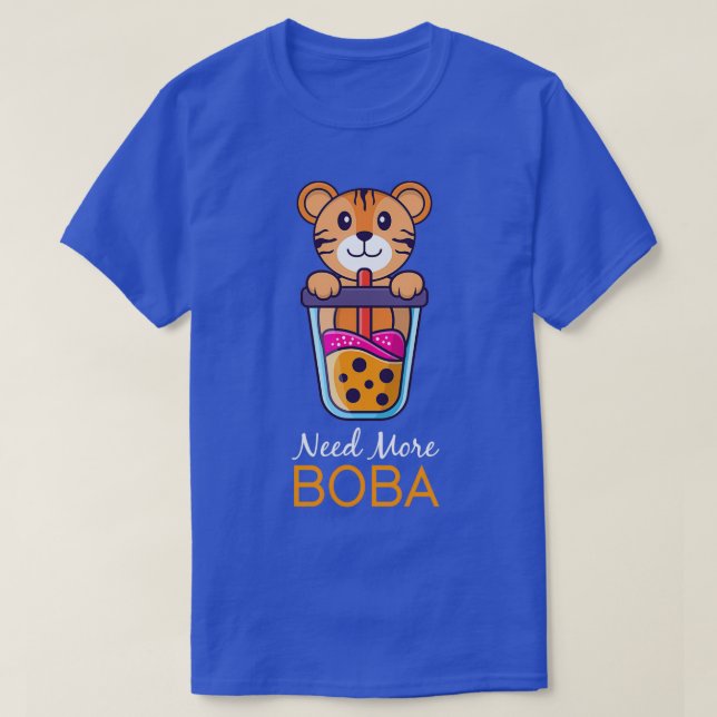 Need more boba Cute tiger enjoying Bubble Tea T-Shirt (Design Front)