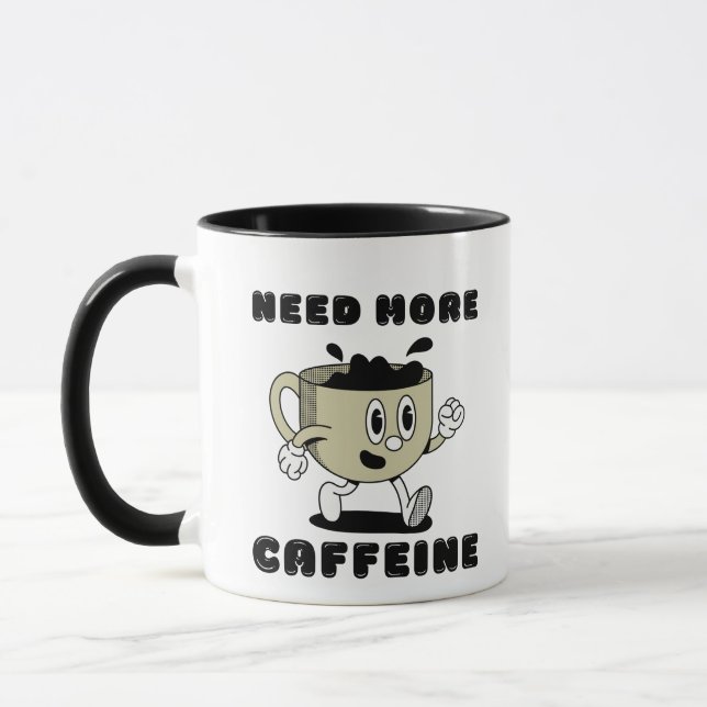 Need More Coffee Funny Mug (Left)