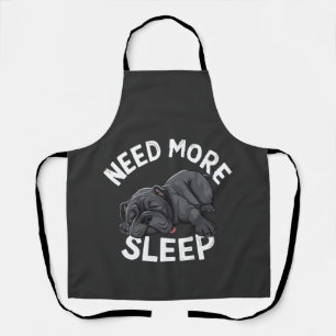 Need More Sleep Bulldog Humour for Lazy Days Apron