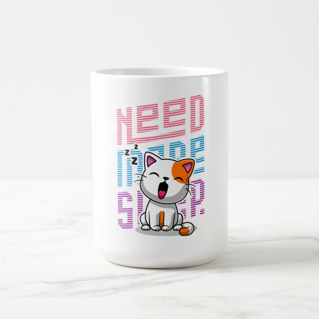 Need more Sleep | Funny Cat cute yawn expression Coffee Mug (Center)