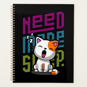 Need more Sleep   Funny Cat cute yawn expression Planner