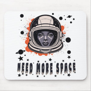 Need More Space Mouse Pad – Fun Cosmic Desk Access