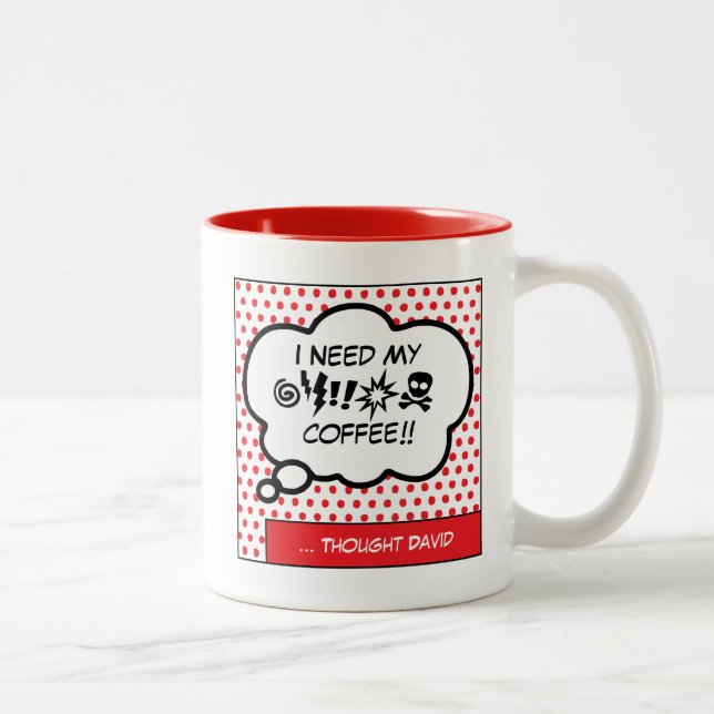 Need My Coffee Two-Tone Coffee Mug (Right)