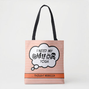 Need My Yoga Tote Bag