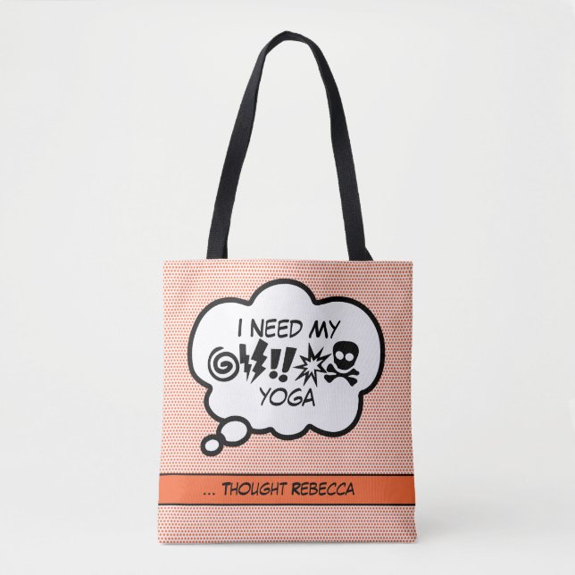 Need My Yoga Tote Bag (Front)