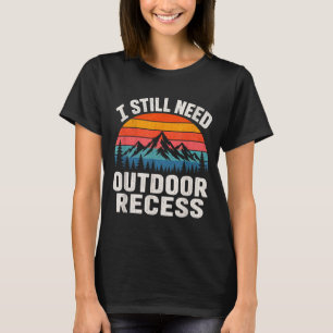 Need outdoor recess vintage retro sunset mountain T-Shirt