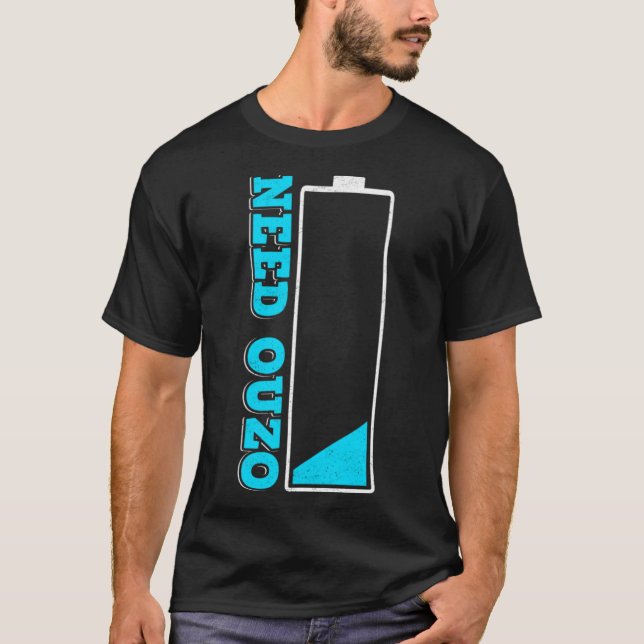 Need Ouzo No Battery Recharge with Ouzo Party Gree T-Shirt (Front)