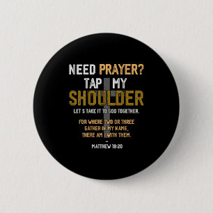 Need Prayer Tap My Shoulder Bible Verse Christian 6 Cm Round Badge