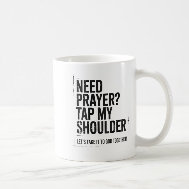 Need Prayer Tap My Shoulder Bible Verse Christian  Coffee Mug (Right)