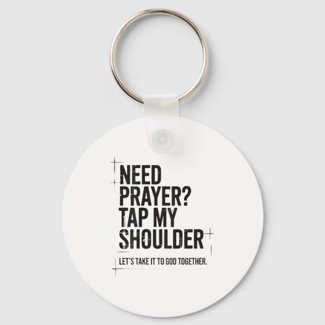 Need Prayer Tap My Shoulder Bible Verse Christian  Key Ring (Front)