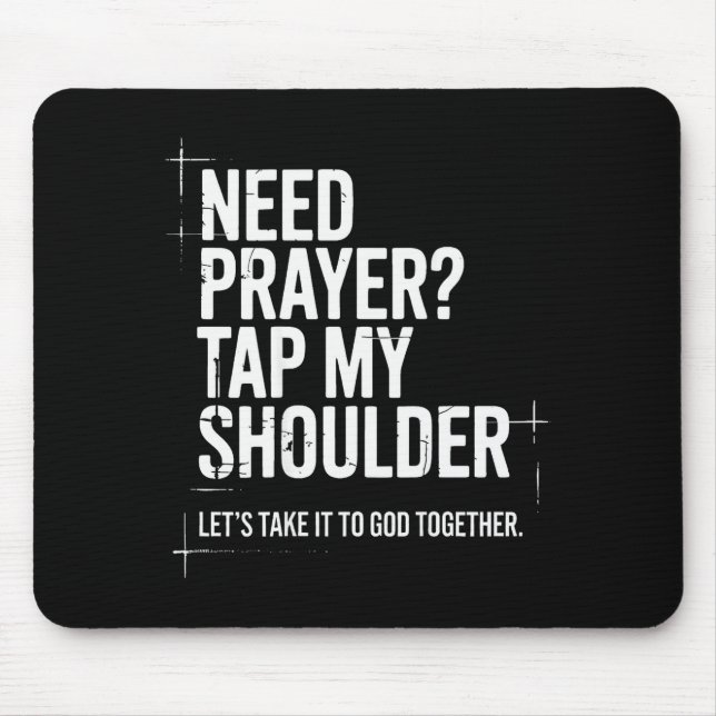 Need Prayer Tap My Shoulder Bible Verse Christian  Mouse Mat (Front)