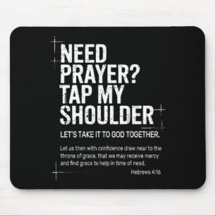 Need Prayer Tap My Shoulder Bible Verse Christian Mouse Mat