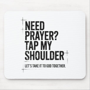 Need Prayer Tap My Shoulder Bible Verse Christian Mouse Mat