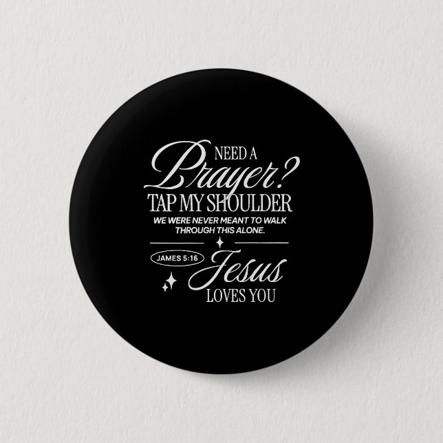 Need Prayer Tap My Shoulder Christian Men Women (o 6 Cm Round Badge (Front)