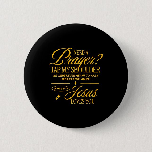 Need Prayer Tap My Shoulder Christian Men Women (o 6 Cm Round Badge (Front)