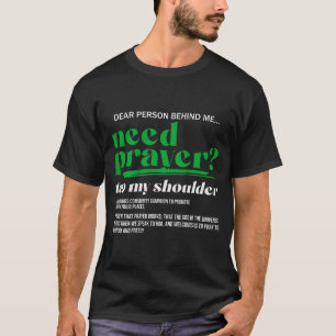 Need Prayer Tap My Shoulder Christian Men Women (o T-Shirt