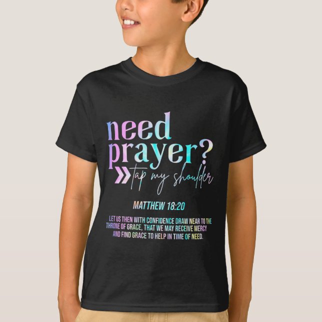Need Prayer Tap My Shoulder Christian Men Women (o T-Shirt (Front)