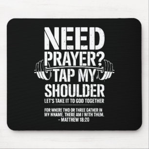 Need Prayer Tap My Shoulder Funny Christian Workou Mouse Mat