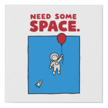 Need Some Space Funny Astronaut Balloon Space Pun