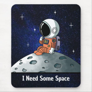 Need Space, Astronaut, Spaceman, Custom Mouse Mat