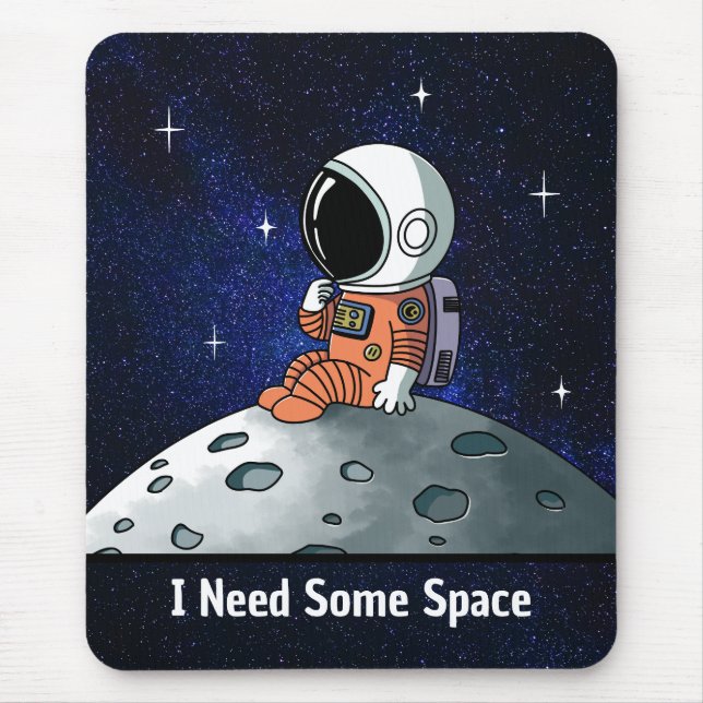 Need Space, Astronaut, Spaceman, Custom Mouse Mat (Front)