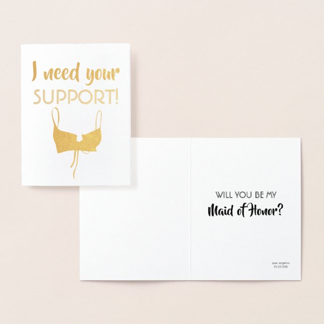 Need Support - Funny Bridesmaid Proposal Foil Card (Display)