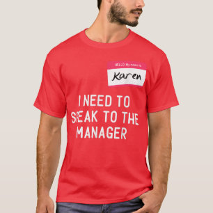 Need To Speak Manager Karen Halloween Funny Meme W T-Shirt