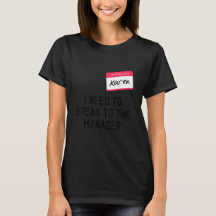Need To Speak Manager Karen Halloween Meme Women T-Shirt