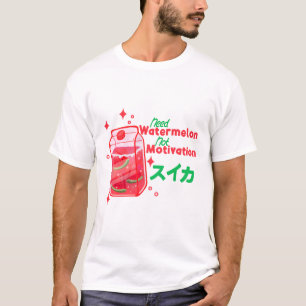 Need Watermelon T-Shirt