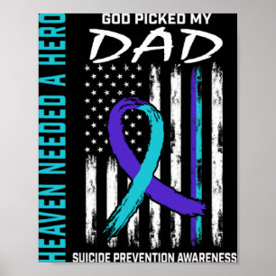Needed A Hero God Cked Dad Suicide Awareness Fla Poster