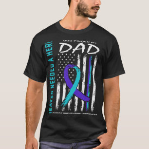 Needed A Hero God Cked Dad Suicide Awareness Fla  T-Shirt