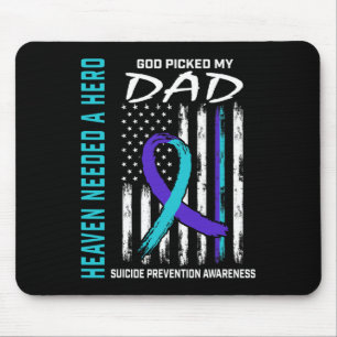 Needed A Hero God Picked Dad Suicide Awareness Fla Mouse Mat