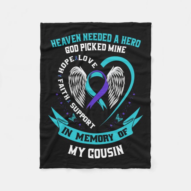 Needed A Hero God Picked My Cousin Suicide Awarene Fleece Blanket (Front)