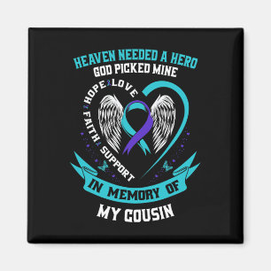 Needed A Hero God Picked My Cousin Suicide Awarene Magnet
