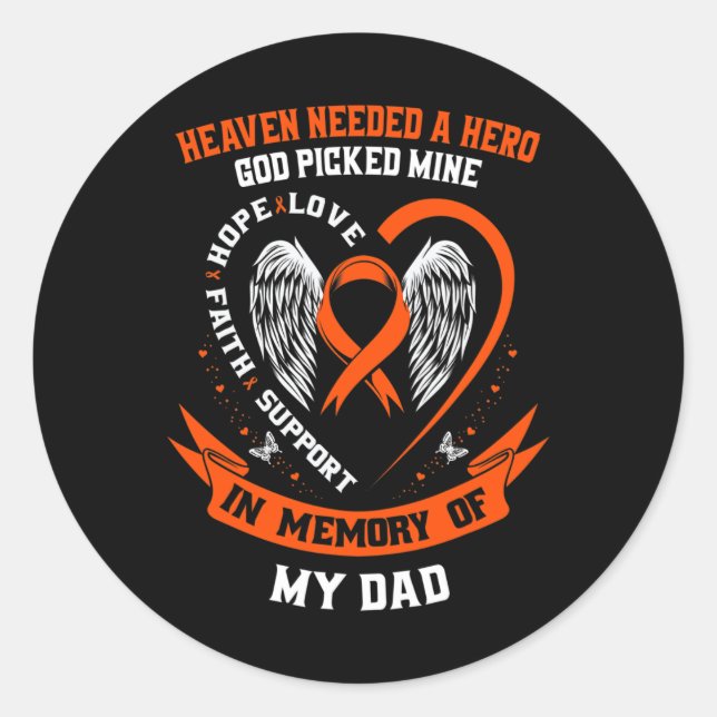 Needed A Hero God Picked My Dad Leukaemia Awarenes Classic Round Sticker (Front)